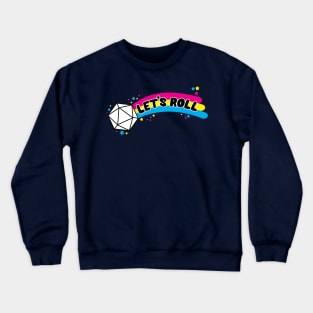 Let's Roll Crewneck Sweatshirt